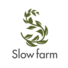 Slow farm